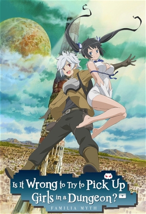 Is It Wrong to Try to Pick Up Girls in a Dungeon?