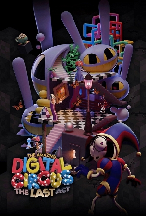 Amazing Digital Circus: The Last Act