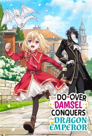 Do-Over Damsel Conquers the Dragon Emperor